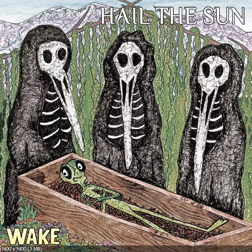 Hail The Sun - Wake (2014)