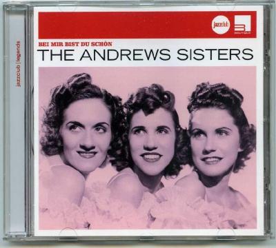 The Andrews Sisters – Bei Mir Bist Du Schon / 2007  Universal Music Classics & Jazz