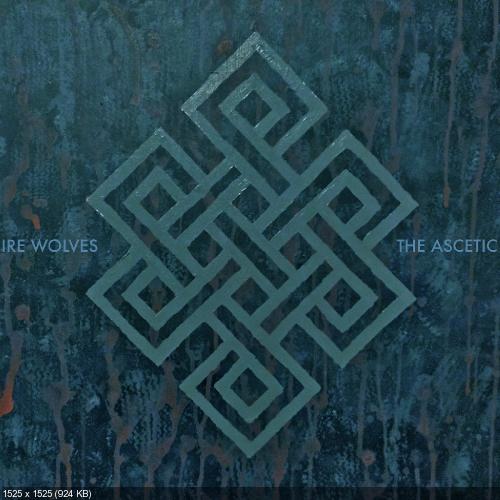 Ire Wolves - The Ascetic (2014)