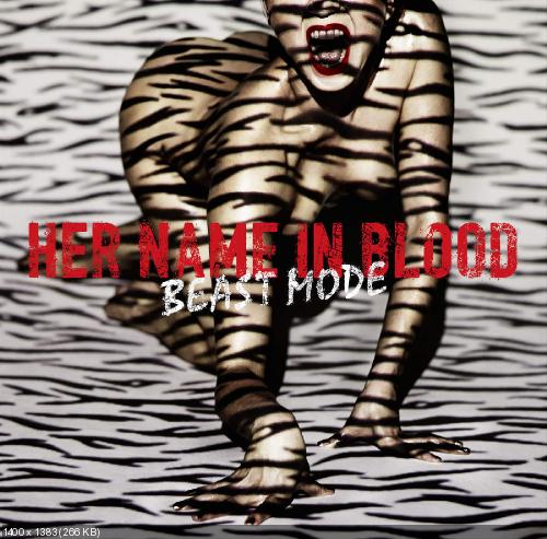 Her Name In Blood - Beast Mode (2015)