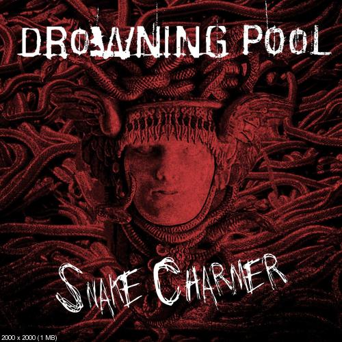Drowning Pool - Snake Charmer (Single) (2015)