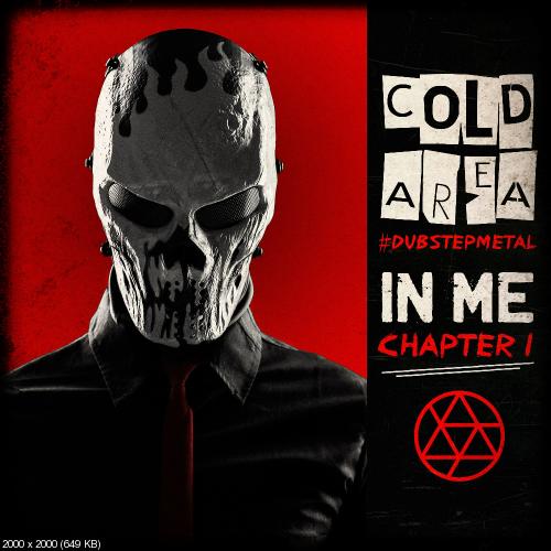 Cold Area - In Me. Chapter 1 & 2 (2015-2016)