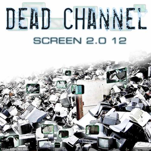 Dead Channel - Discography (2009-2012)