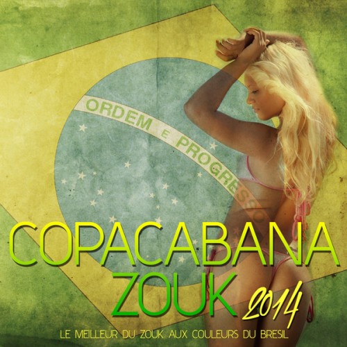 VA - Copacabana Zouk (Le meilleur du zouk aux couleurs du Bresil) (2014)
