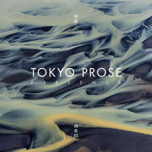 Tokyo Prose - Presence (2014)