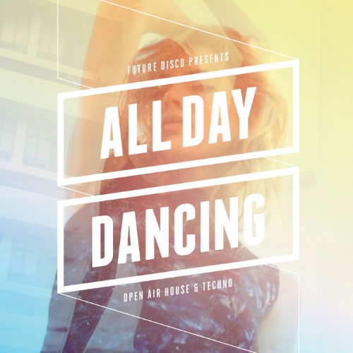 VA - Future Disco Presents: All Day Dancing (2014)