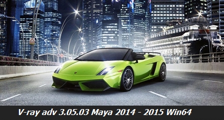 Vray adv 3.05.03 Maya 2014 - 2015 Win64