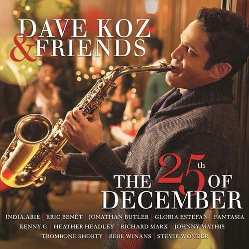 Dave Koz - Dave Koz & Friends The 25th Of December (2014)