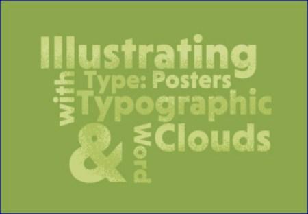 Tutsplus - Illustrating with Type: Typographic Posters & Word Clouds