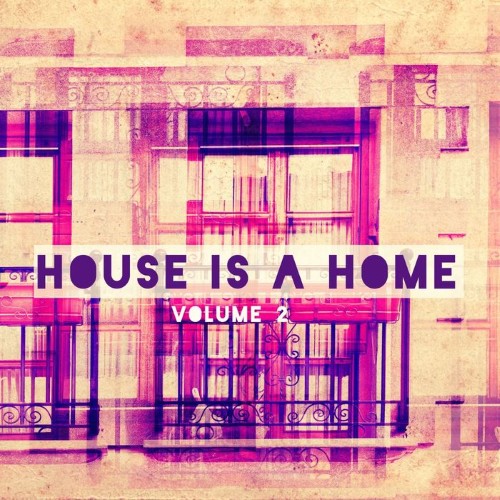VA - House Is A Home, Vol 2 (2014)