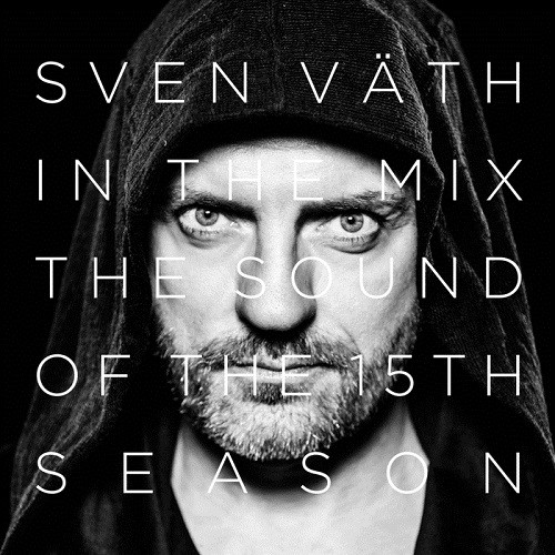 Sven Vath - In the Mix: The Sound of the Fifteenth Season (2014)