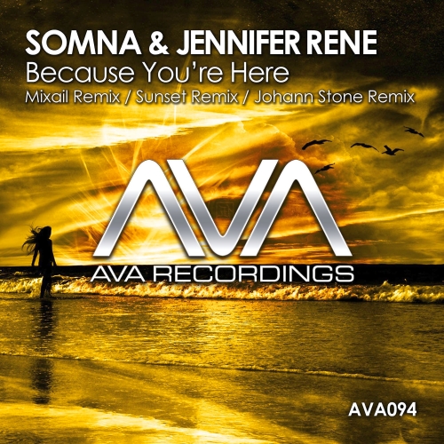 Somna & Jennifer Rene - Because You're Here (2014)