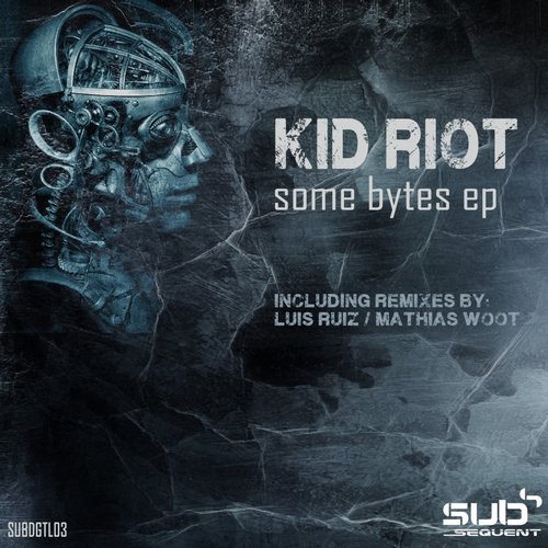 Kid Riot - Some Bytes EP (2014)