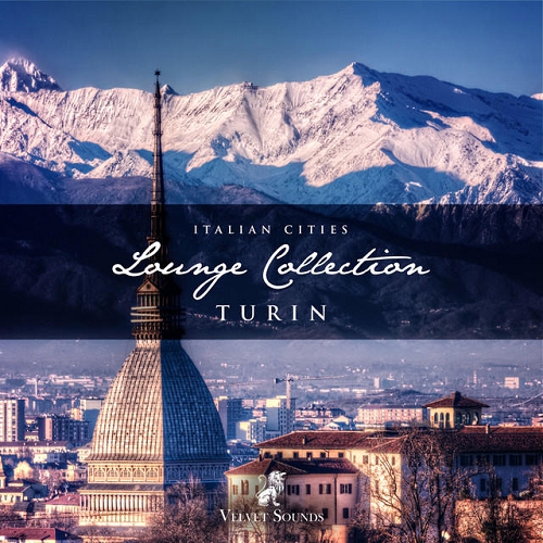 Italian Cities Lounge Collection Vol 5 - Turin (2014)