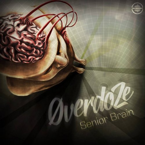 Overdoze - Senior Brain (2014)