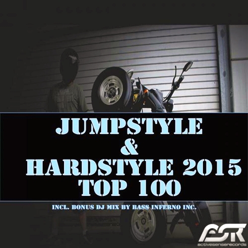 Jumpstyle & Hardstyle 2015 Top 100 Including Bonus DJ Mix By Bass
