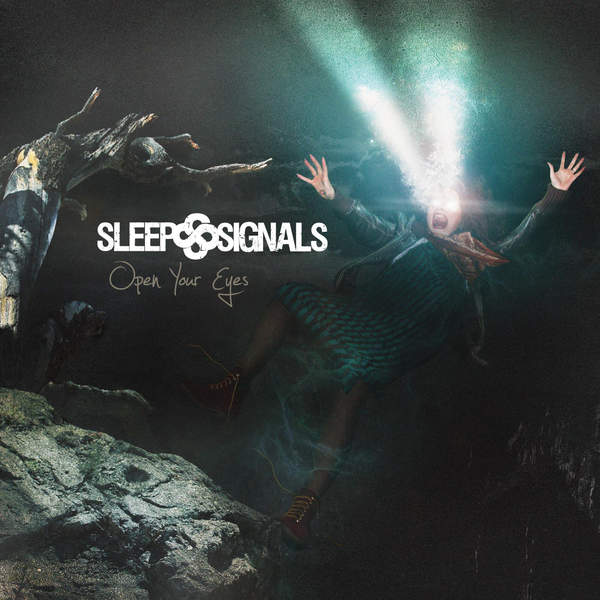 Sleep Signals – Open Your Eyes (2015)