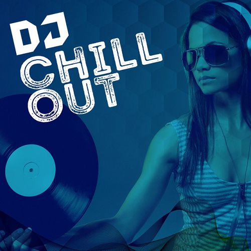 DJ Chill Out (2016)
